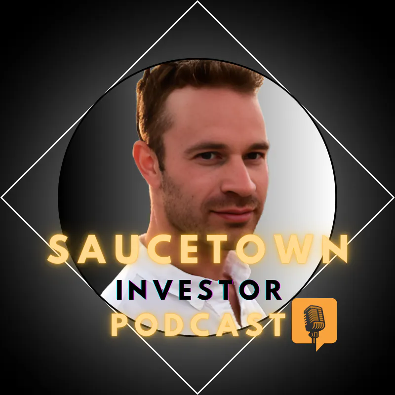 The Saucetown Investor Podcast