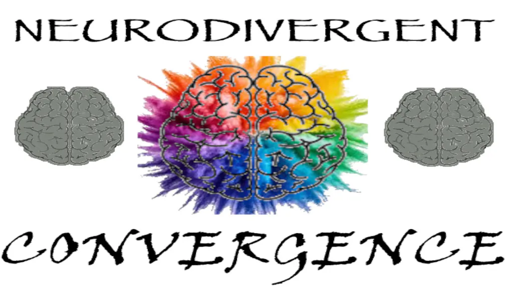 The Neurodivergent Convergence